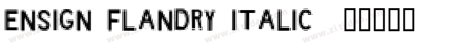Ensign Flandry Italic字体转换